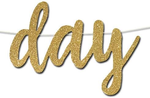 En iyi Gün Hiç Afiş-Premium Altın Glitter Kart Stoğu Kağıdı-Daha İyi Görünürlük için Daha Büyük Metin-Gelin Duşu, Nişan, Bekarlığa